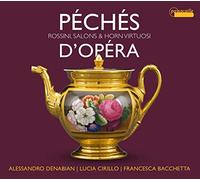 Peches De Opera / Denabian, Cirillo, Bachetta