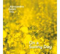 Alessandro Galati Trio - On A Sunny Day [Vinilo]