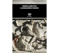 Alessandro Magno (Einaudi tascabili. Storia)