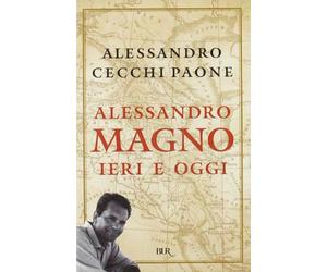 Alessandro Magno. Ieri E Oggi [Italia]