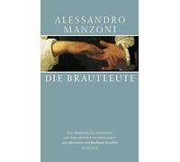 Alessandro Manz Die Brautleute: Eine Mailänder Geschichte aus dem si (Tapa dura)