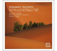 Colombo/Prandi - Christmas at Bethlehem of The West - Alessandro Scarlatti: Music from Santa Maria Maggiore, Rome