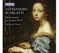 Francesco Tasini – Alessandro Scarlatti: Integral Teclado Vol.5 – Tactus