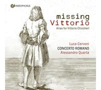 Alessandro Scarlatti Missing Vittorio: Arias for Vittorio Chiccheri (CD) Album