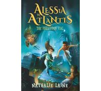 Alessia in Atlantis: The Forbidden Vial: 1
