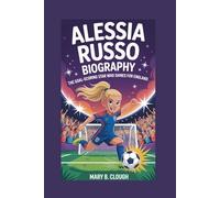ALESSIA RUSSO BIOGRAPHY: The Goal-Scoring Star Who Shines for England