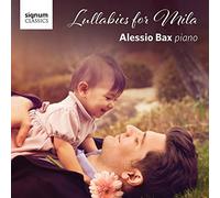Alessio Bax (Klavier) - Lullabies for Mila