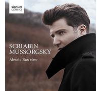 Alessio Bax - Scriabine - Moussorgski : Oeuvres pour Piano
