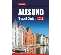 ALESUND TRAVEL GUIDE 2026: Discover Top Attractions, Scenic Fjords, Local Cuisine, and Cultural Experiences in Western Norway
