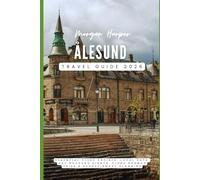 Ålesund Travel Guide 2026: Essential Fjord Cruises, Local Eats, Art Nouveau Sights, Fjord Norway Trips & Budget-Smart Planning