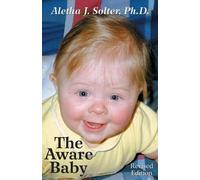 Aletha J., Ph.D Solter The Aware Baby (Tapa blanda) (Importación USA)
