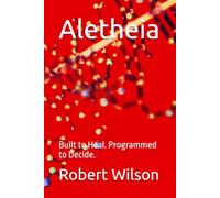Aletheia: Built to Heal. Programmed to Decide.