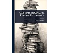 Aleutian Indian and English Dictionary