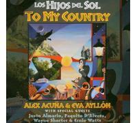 Alex Acuna & Eva Ayllon - To My Country