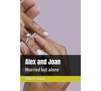 Alex and Joan: Married but alone (Wyrevale)