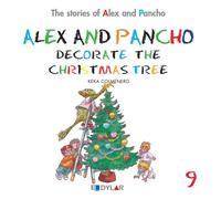 ALEX AND P. DECORATE THE CHRISTMAS TREE - STORY 9 | Keka Colmenero Arenado