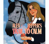 Alex and Pepper's Trail to Calm