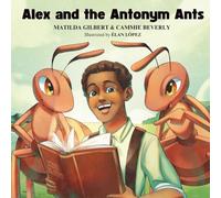 Alex and the Antonym Ants