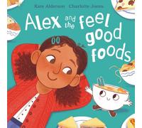 Alex and the Feel Good Foods