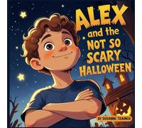 Alex and The Not So Scary Halloween
