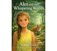 Alex and the Whispering Woods (Alex and the Wild Paths)