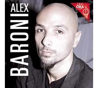 Alex Baroni - Un'ora Con