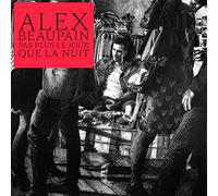 Alex Beaupain - Pas plus le jour que la nuit