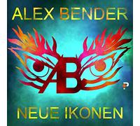 Alex Bender - Neue Ikonen