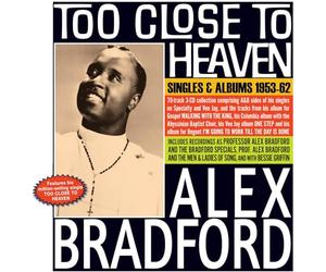 Alex Bradford - Alex Bradford - Too Close To Heaven - Singles & Albums 1953-62