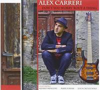 Alex Carreri - Don't You Worry Bout a TH