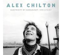 Alex Chilton - Electricity By Candlelight