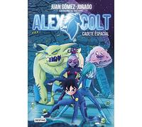 Alex Colt. Cadete espacial: Alex Colt 1