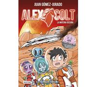 Alex Colt. La materia oscura: 4