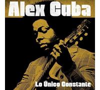 Alex Cuba Lo Unico Constante (CD) (Importación USA)