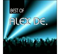 Alex De. - Best of