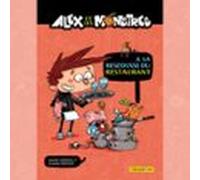 Alex Et Les Monstres Vol.2 : À La Rescousse Du Restaurant! (audiolibro