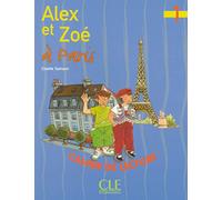 Alex Et Zoé À Paris. Cahier D'Exercices: Cahier de lecture 1 (ALEX ET ZOE)