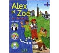 Alex et Zoé et compagnie, 1 : Méthode de français de Colette Samson ( 26 mars 2001 )