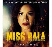 Alex Heffes - Miss Bala (Original Motion Picture Soundtrack)