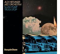 Alex Heitlinger Jazz Orchestra - Slush Pump Truck Stop