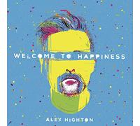 Alex Highton - Welcome To Happiness [Vinilo]