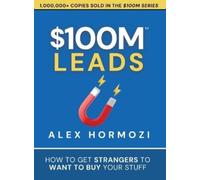 Alex Hormozi $100M Leads (Tapa dura) (Importación USA)