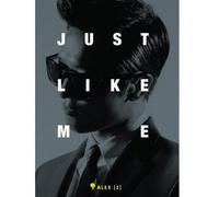 Alex - Just Like Me