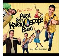 Alex & Kaleidoscope Band - I'm So Glad