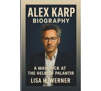 ALEX KARP BIOGRAPHY: A Maverick At The Helm Of Palantir