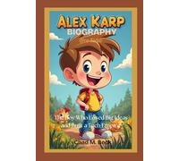 ALEX KARP BIOGRAPHY (For Kids): The Boy Who Loved Big Ideas and Built a Tech Empire