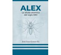 ALEX. La aluda atómica del siglo XXII