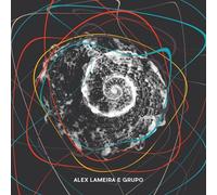 Alex Lameira - Alex Lameira E Grupo