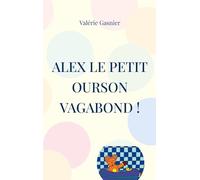 Alex le petit ourson vagabond !