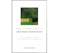 Alex M. Zakaras Individuality and Mass Democracy (Tapa dura)